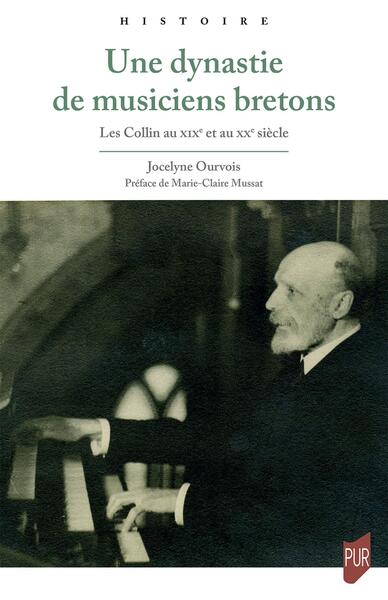 Une dynastie de musiciens bretons - Les Collin au XIXe et au XXe siècle