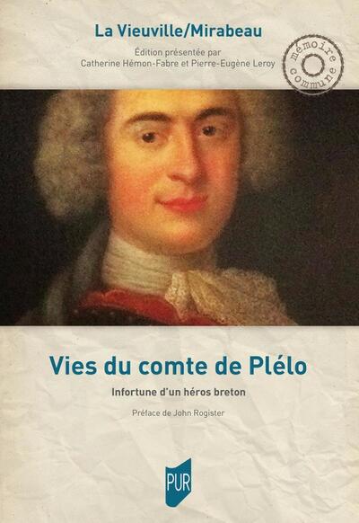 Vies du comte de Plélo - Infortune d'un héros breton