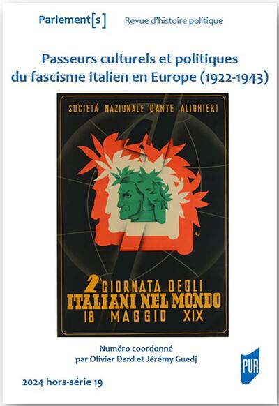 Passeurs culturels et politiques du fascisme italien en Europe - 1922-1943