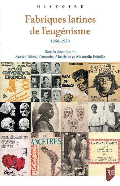 Fabriques latines de l'eugénisme - 1850-1930