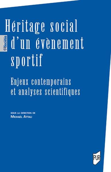 Héritage social d'un évènement sportif - Enjeux contemporains et analyses scientifiques