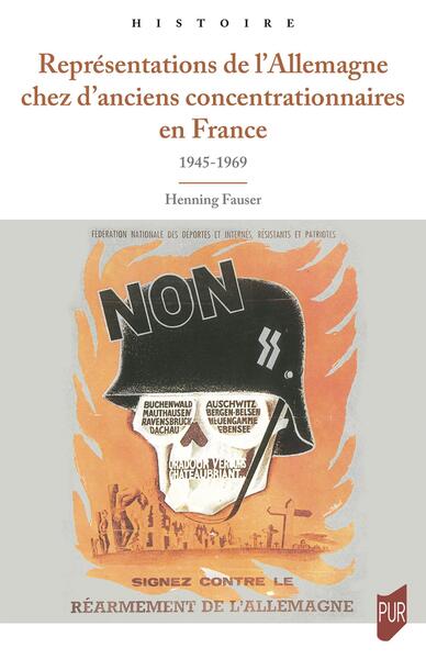 Représentations de l'Allemagne chez d'anciens concentrationnaires en France - 1945-1969