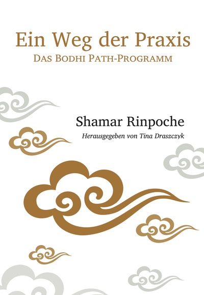 Ein Weg der Praxis - Das Bodhi Path-Programm
