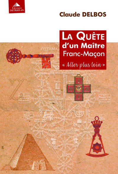 La quête d'un maître Franc-Maçon - "Aller plus loin"