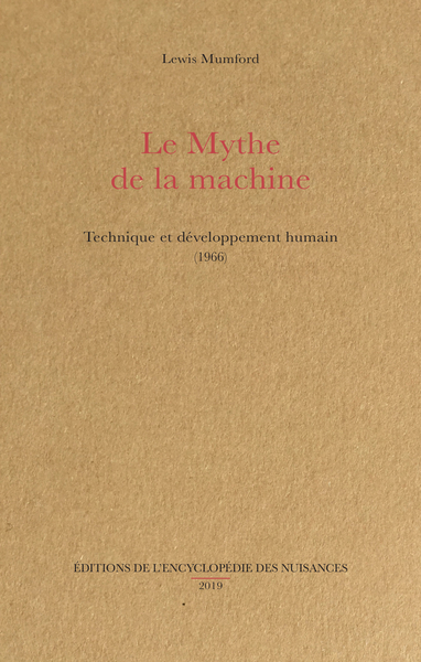 Le Mythe de la machine - Technique et développement humain