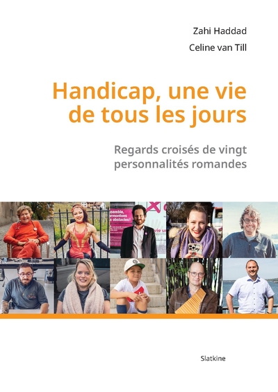Handicap, une vie de tous les jours - regards croises de vingt personnalites rom