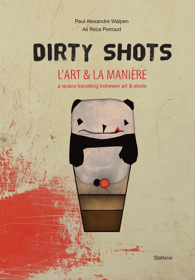 Dirty shots