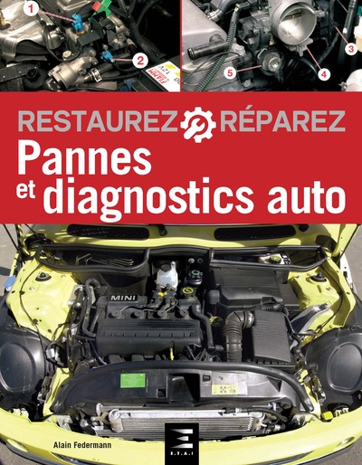 Pannes et Diagnostics Auto (7Eme Edition) - Restaurez et réparez