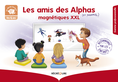 Les amis des Alphas magnétiques XXL