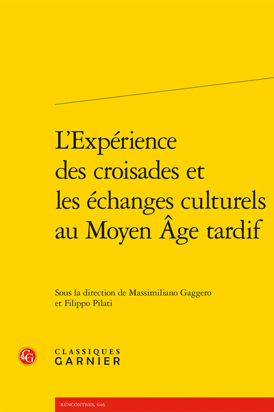 L'Expérience des croisades et les échanges culturels au Moyen Âge tardif