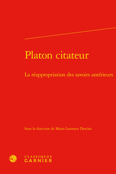 Platon citateur - La réappropriation des savoirs antérieurs