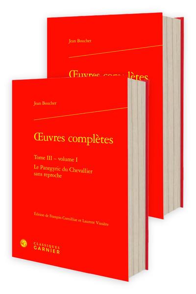 oeuvres complètes - Le Panegyric du Chevallier sans reproche