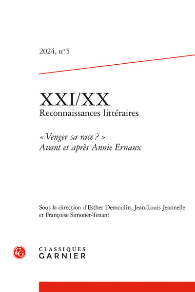 XXI/XX - Reconnaissances littéraires - « Venger sa race ? » Avant et après Annie Ernaux