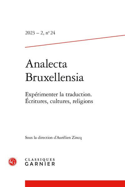 Analecta Bruxellensia - Expérimenter la traduction. Écritures, cultures, religions