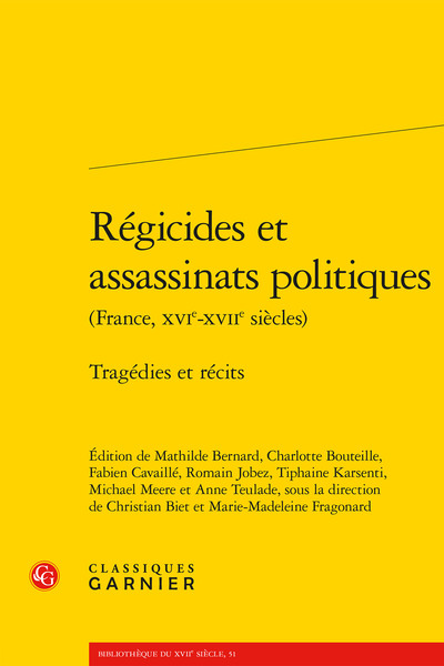 Régicides et assassinats politiques - Tragédies et récits