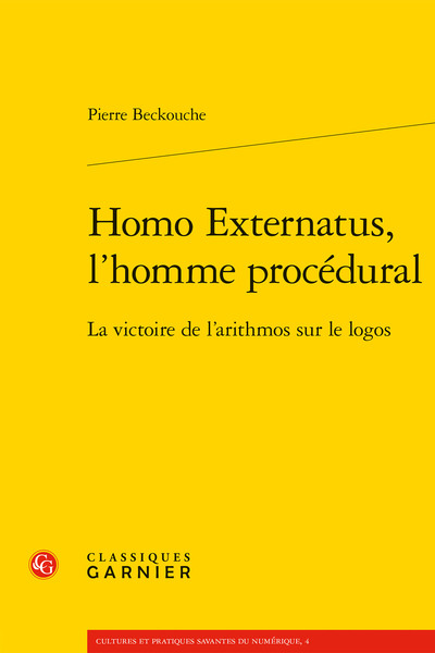 Homo Externatus, l'homme procédural - La victoire de l'arithmos sur le logos