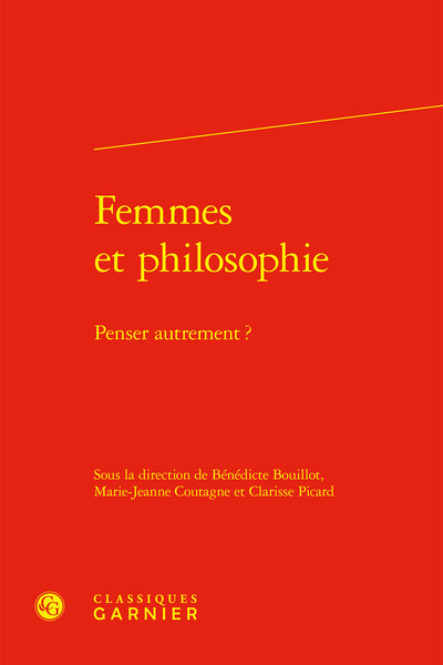 Femmes et philosophie - Penser autrement ?