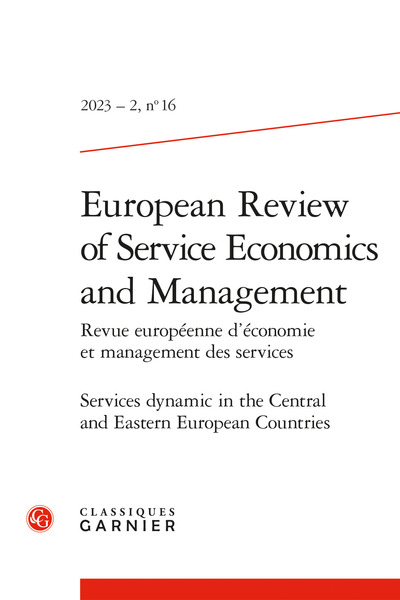 European review of service economics and management 2023 - 2 revue européenne d' - SERVICES DYNAMIC IN THE CENTRAL AND EASTERN EUROPEAN COUNTRIES