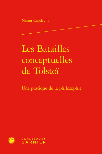 Les Batailles conceptuelles de Tolstoï - Une pratique de la philosophie