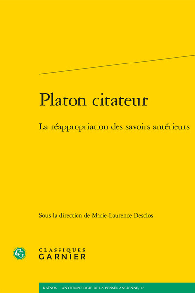 Platon citateur - La réappropriation des savoirs antérieurs