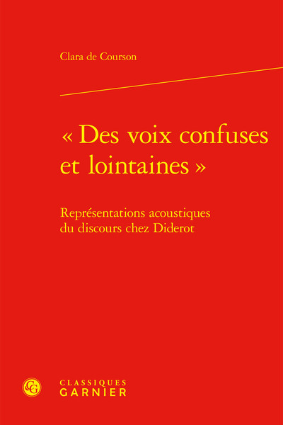 « Des voix confuses et lointaines » - Représentations acoustiques du discours chez Diderot