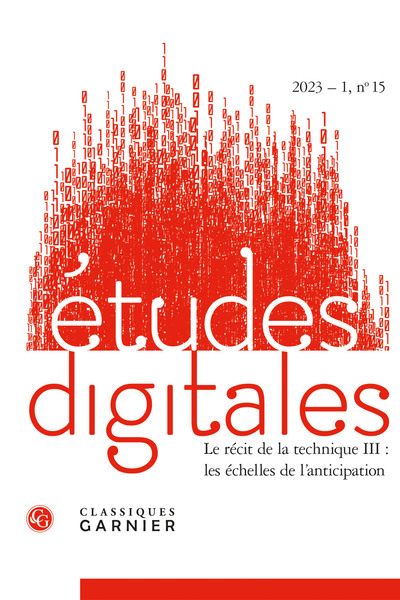 Études digitales - Le récit de la technique III : les échelles de l'anticipation