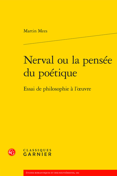 Nerval ou la pensée du poétique - Essai de philosophie à l'oeuvre