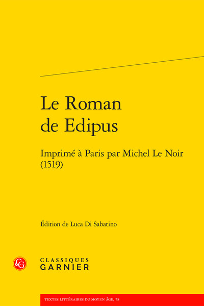 Le Roman de Edipus - Imprimé à Paris par Michel Le Noir (1519)