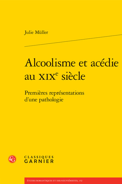 Alcoolisme et acédie au XIXe siècle - Premières représentations d'une pathologie