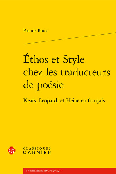 Éthos et Style chez les traducteurs de poésie - Keats, Leopardi et Heine en français