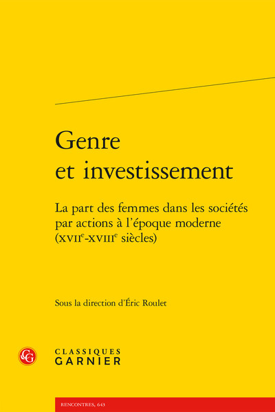 Genre et investissement - La part des femmes dans les sociétés par actions à l'époque moderne (XVIIe-XVIIIe siècles)