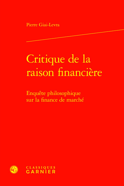 Critique de la raison financière - Enquête philosophique sur la finance de marché