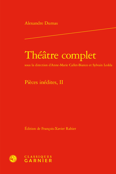 Théâtre complet - Pièces inédites, II