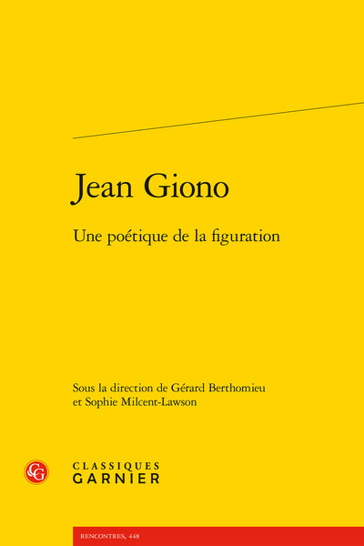 Jean Giono - Une poétique de la figuration