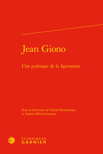 Jean Giono - Une poétique de la figuration