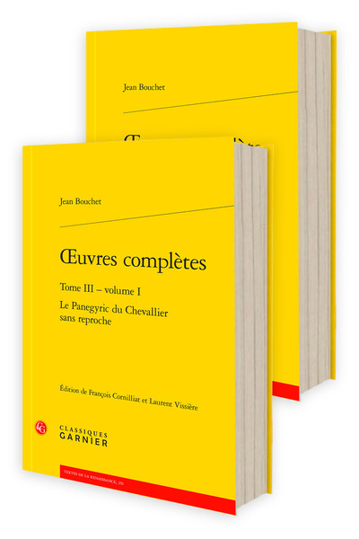 oeuvres complètes - Le Panegyric du Chevallier sans reproche