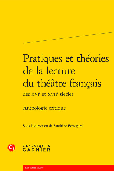 Pratiques et théories de la lecture du théâtre français - Anthologie critique