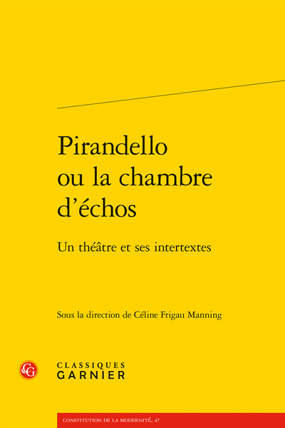 Pirandello ou la chambre d'échos - Un théâtre et ses intertextes