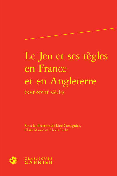 Le Jeu et ses règles en France et en Angleterre