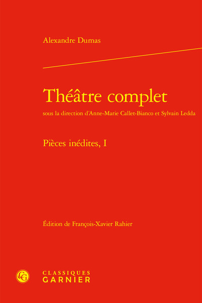 Théâtre complet - Pièces inédites, I