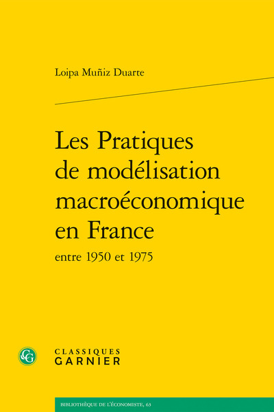 Les Pratiques de modélisation macroéconomique en France