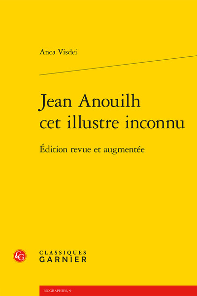 Jean Anouilh cet illustre inconnu - Édition revue et augmentée