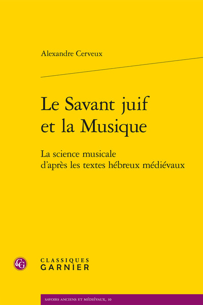 Le Savant juif et la Musique - La science musicale d'après les textes hébreux médiévaux