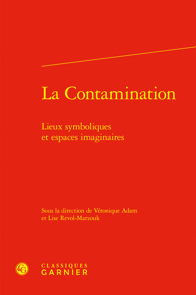 La Contamination - Lieux symboliques et espaces imaginaires