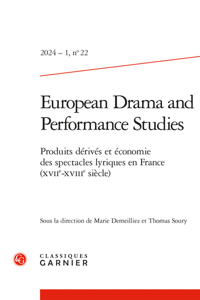 European Drama and Performance Studies - Produits dérivés et économie des spectacles lyriques en France (XVIIe-XVIIIe siècle)