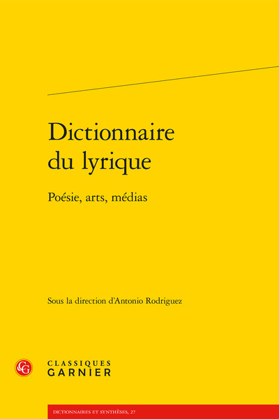 Dictionnaire du lyrique - Poésie, arts, médias