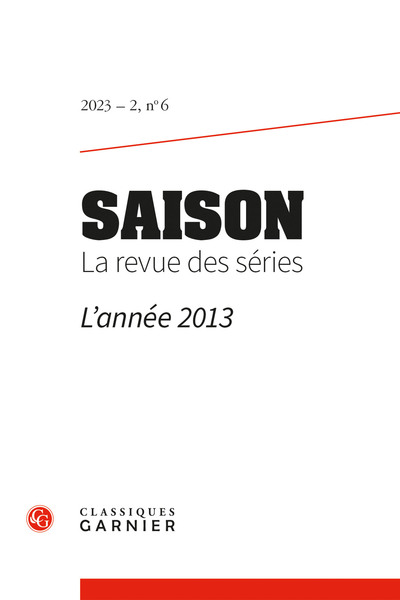 Saison. La revue des séries - L'année 2013