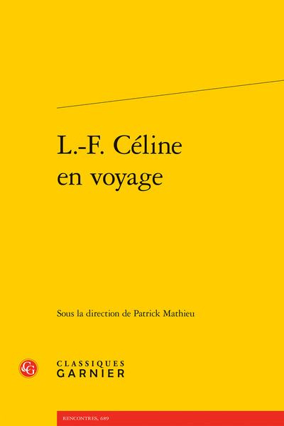 L.-F. Céline en voyage