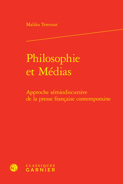 Philosophie et Médias - Approche sémiodiscursive de la presse française contemporaine