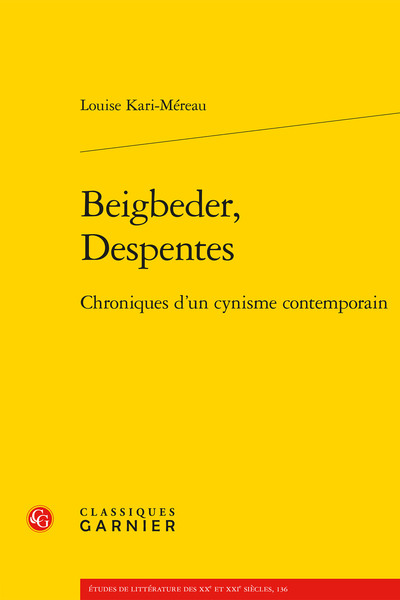 Beigbeder, Despentes - Chroniques d'un cynisme contemporain